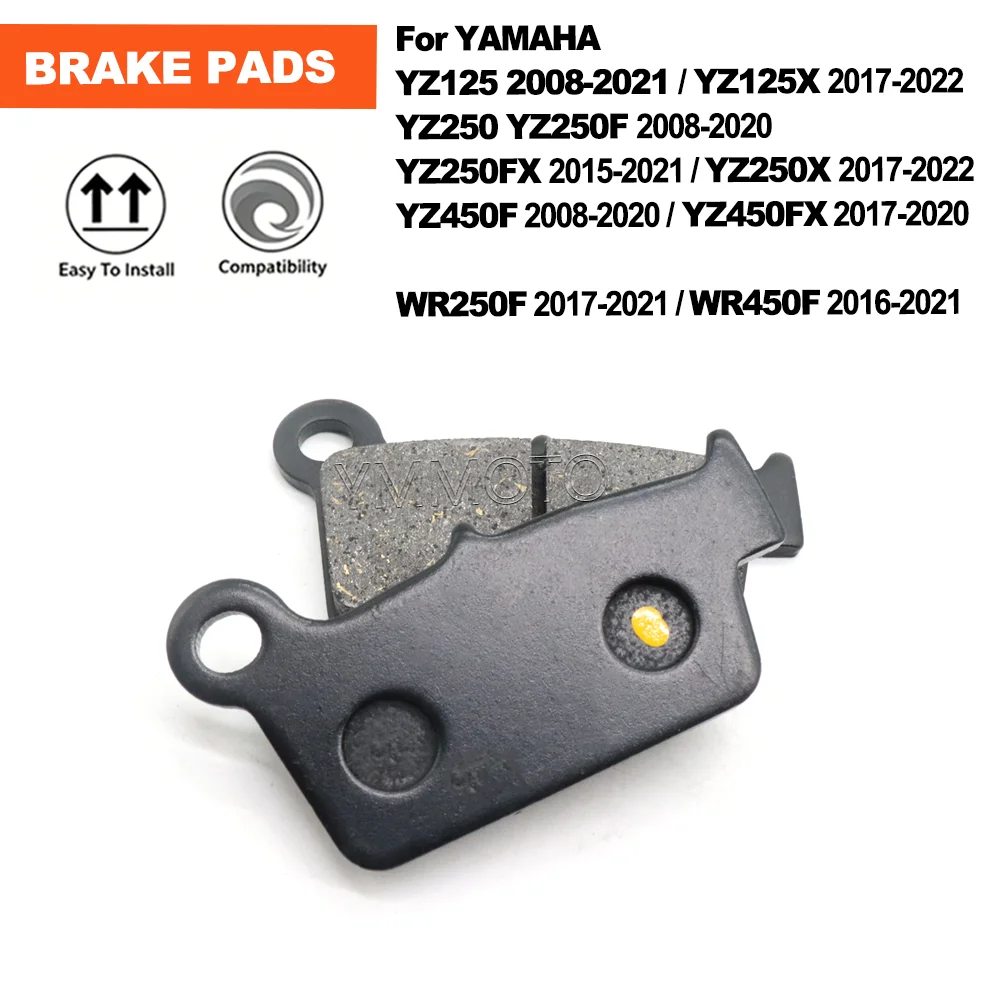 Motorcycle Rear Brake Pads For YAMAHA YZ250 YZ250F 2008-2020 YZ250FX 15-2021 YZ250X YZ450F YZ450FX WR250F WR450F YZ 250 F FX X