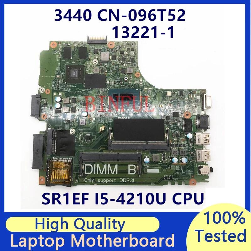 

CN-096T52 096T52 96T52 Mainboard For Dell 3440 Laptop Motherboard With SR1EF I5-4210U CPU 13221-1 N14P-GV2-S-A1 100% Tested Good