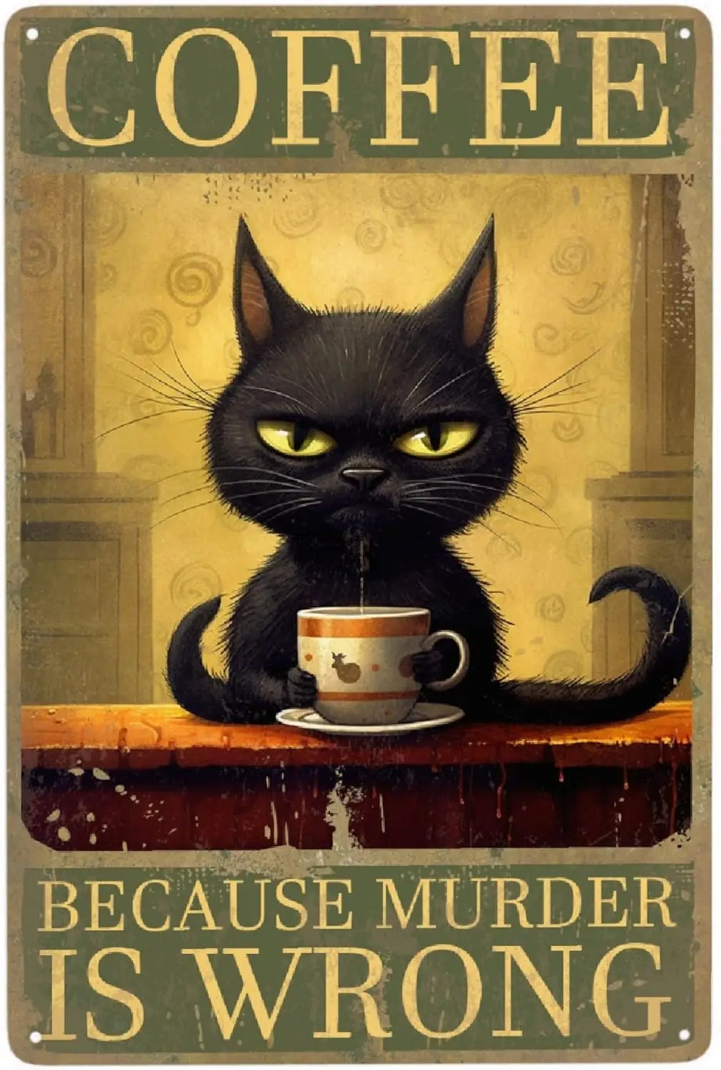 JOCASA Retro Black Cat Coffee Vintage Metal Tin Sign Kitchen Wall Decor- Because Murder Is Wrong Aluminum Metal Poster Sign for