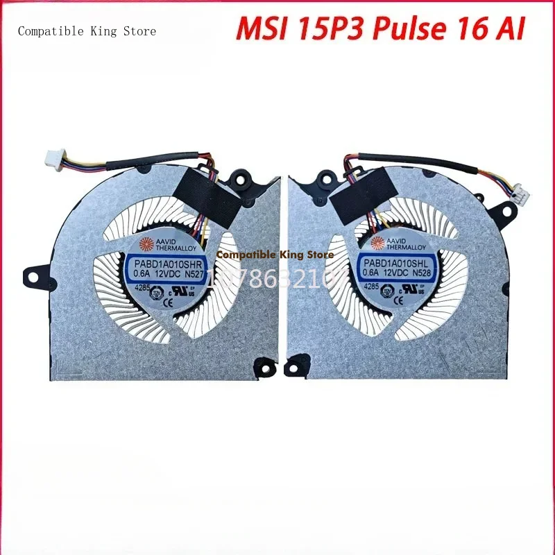 d+New Original Laptop CPU+GPU Cooling Fan for MSI MS-15P3 phantom Pulse16 AI HX Fan PABD1A010SHR/L N527 N528 DC12V 0.6A