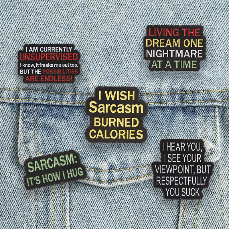 Sarcasm It's How I Hug Enamel Pins I Wish Sarcasm Burned Calories Brooches Office Worker Badges Dark Humor Jewelry Gift