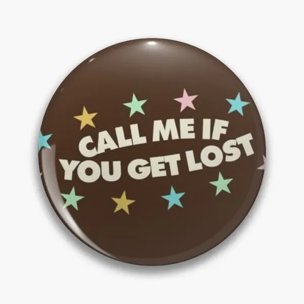 Call Me If You Get Lost  Soft Button Pin Cute Fashion Creative Decor Metal Clothes Cartoon Hat Lapel Pin Collar Jewelry Lover