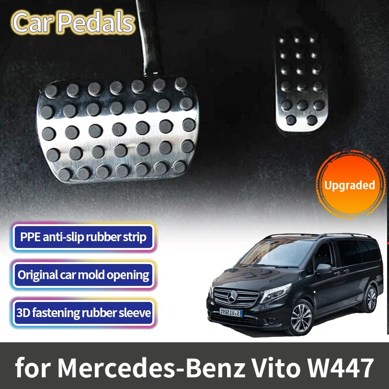 

Автомобильные педали из нержавеющей стали для Mercedes Benz V Class Marco Polo Metris EQV W447 2015 ~ 2023 2019 2018, газовый тормоз, нескользящая Педальная накладка
