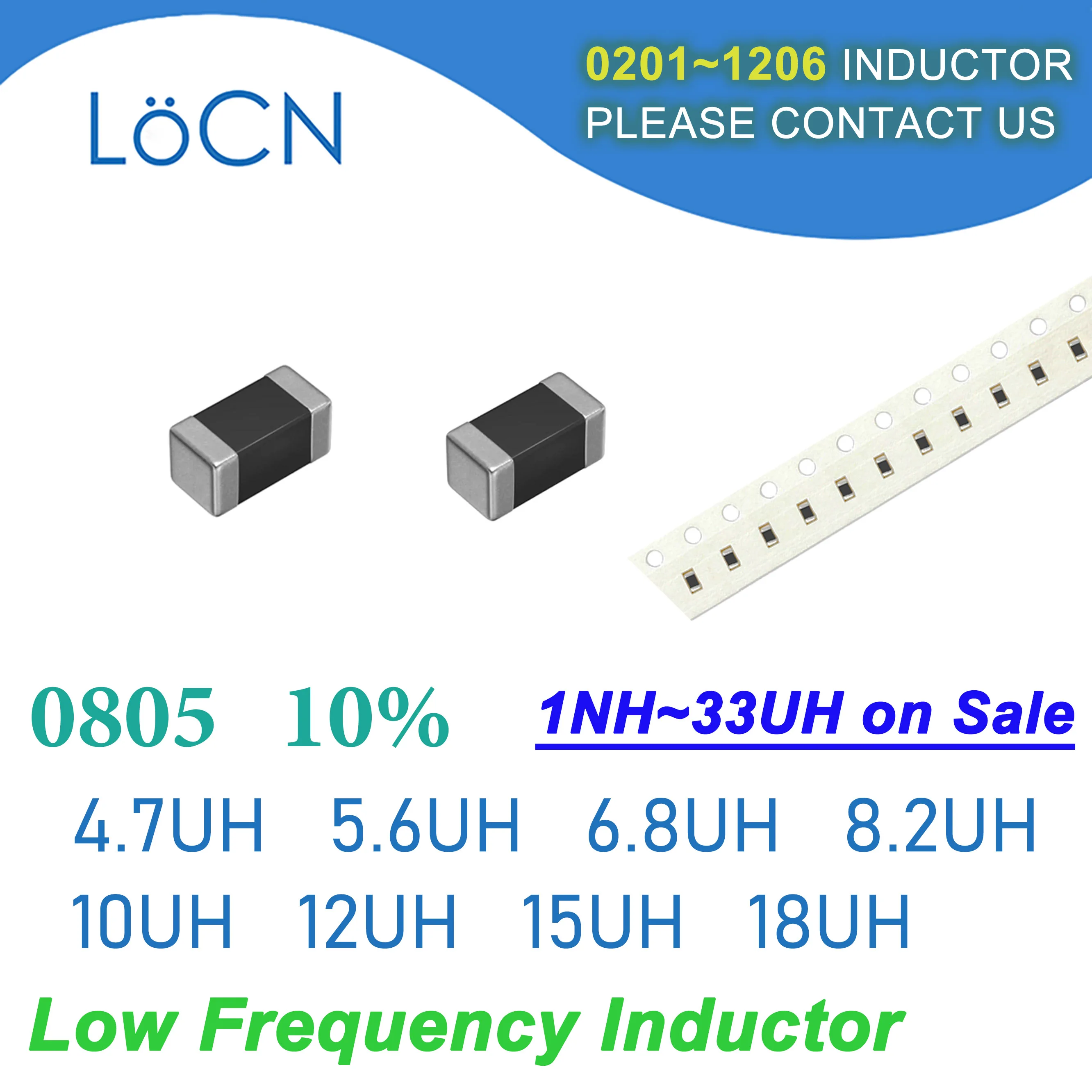 

4000Pcs 0805 2012 10% SMD Chip Inductor 4.7UH 5.6UH 6.8UH 8.2UH 10UH 12UH 15UH 18UH Multilayer Ferrite Inductors High Quality
