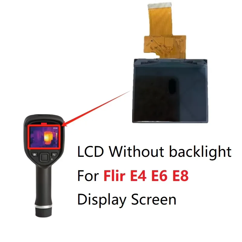 LCD Without backlight For Flir E4 E6 E8 Display Screen Replacement Parts