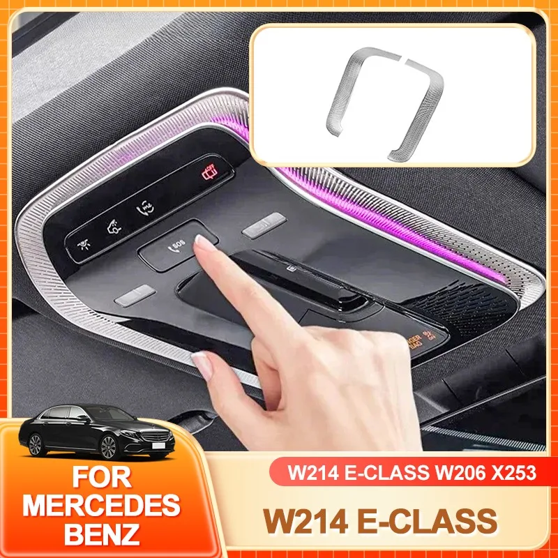 

Interior Stickers For Mercedes-Benz W214 E-Class W206 C-Class X253 GLC interior modified roof reading light frame decoration bri