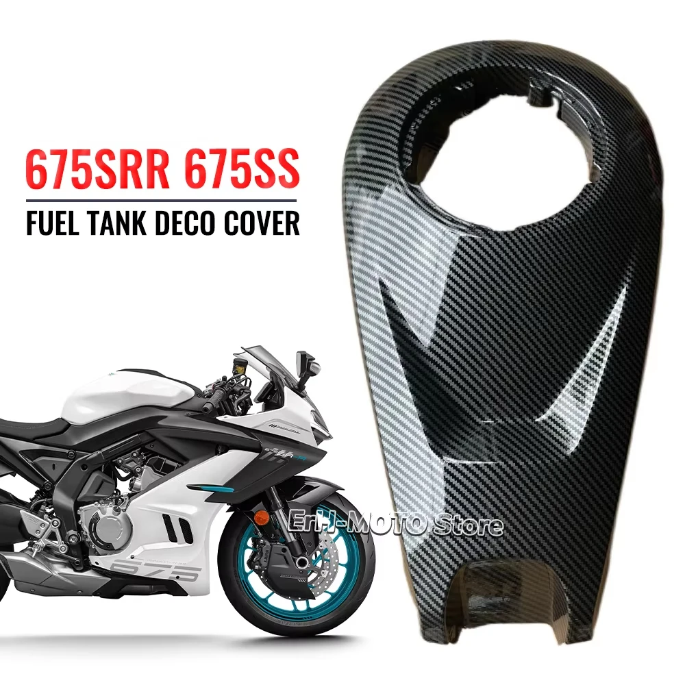 

New For CF675 675SRR CF 675 SR SRR SS Motorcycle Fuel Tank Upper Guard Cover Carbon Fiber Texture Fuel Tank and Switch Cover