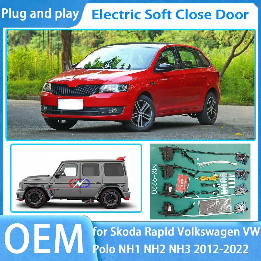 

for Skoda Rapid Volkswagen VW Polo NH1 NH2 NH3 OEM Car Soft Close System Automatic Electric Auto Pull Power Latch Power Closing