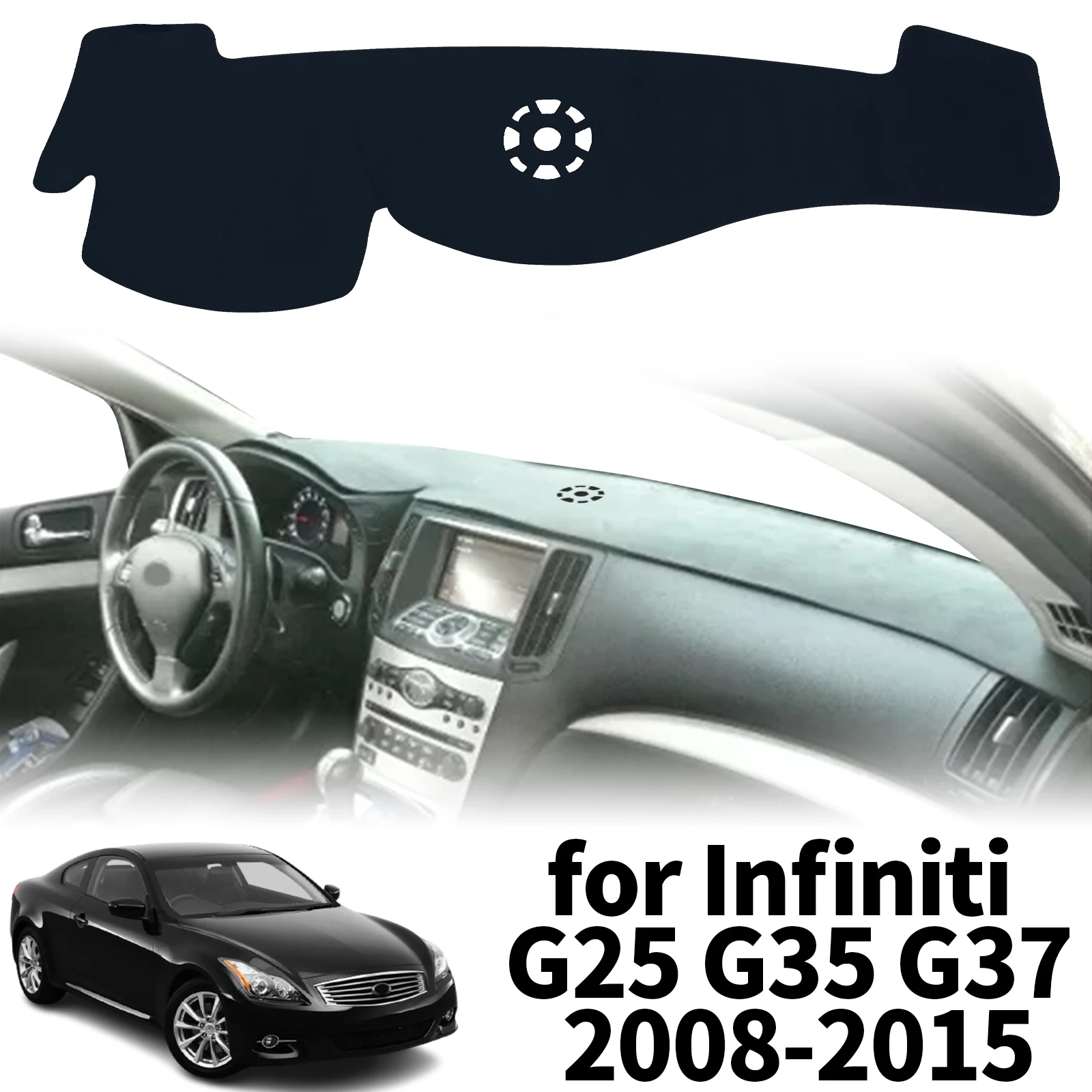

fit for Infiniti G25 G35 G37 2008-2015 Car Dashmat Dashboard Cover Pad Protective Carpet DashMat Sunshade Leather Accessories