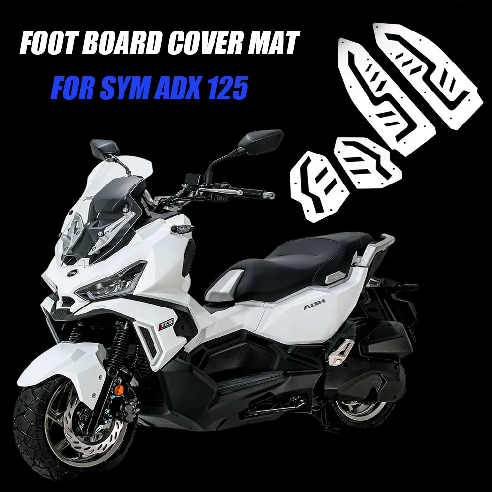 Motorcycle Accessories Foot Plate Board Pedals Footrest Foot Board Cover Mat Pad For SYM ADX 125 ADX125