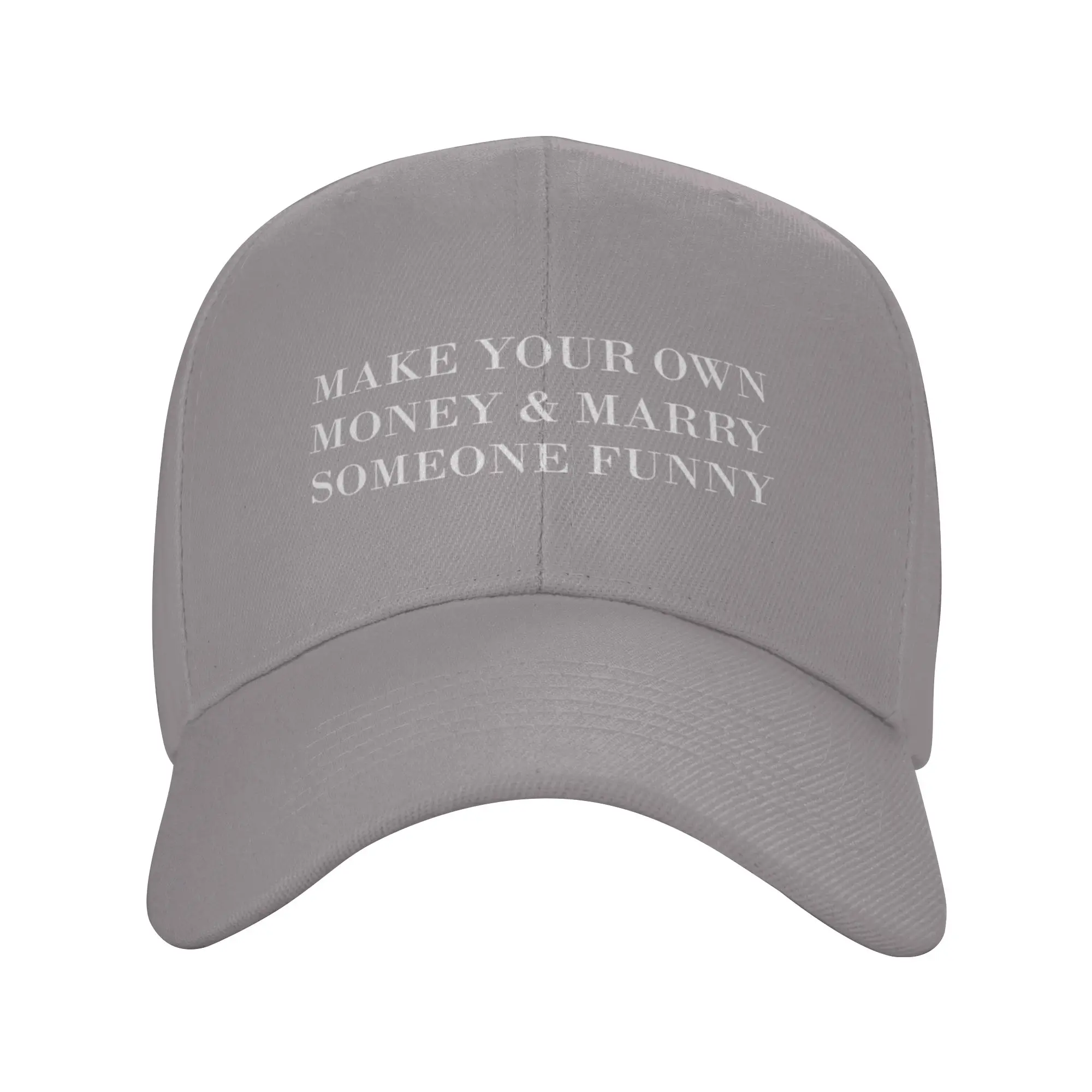 Hot Sale MAKE YOUR OWN MONEY AND MARRY SOMEONE FUNNY Baseball Cap  Durable Sports Visors  Summer Outing Sports Visors