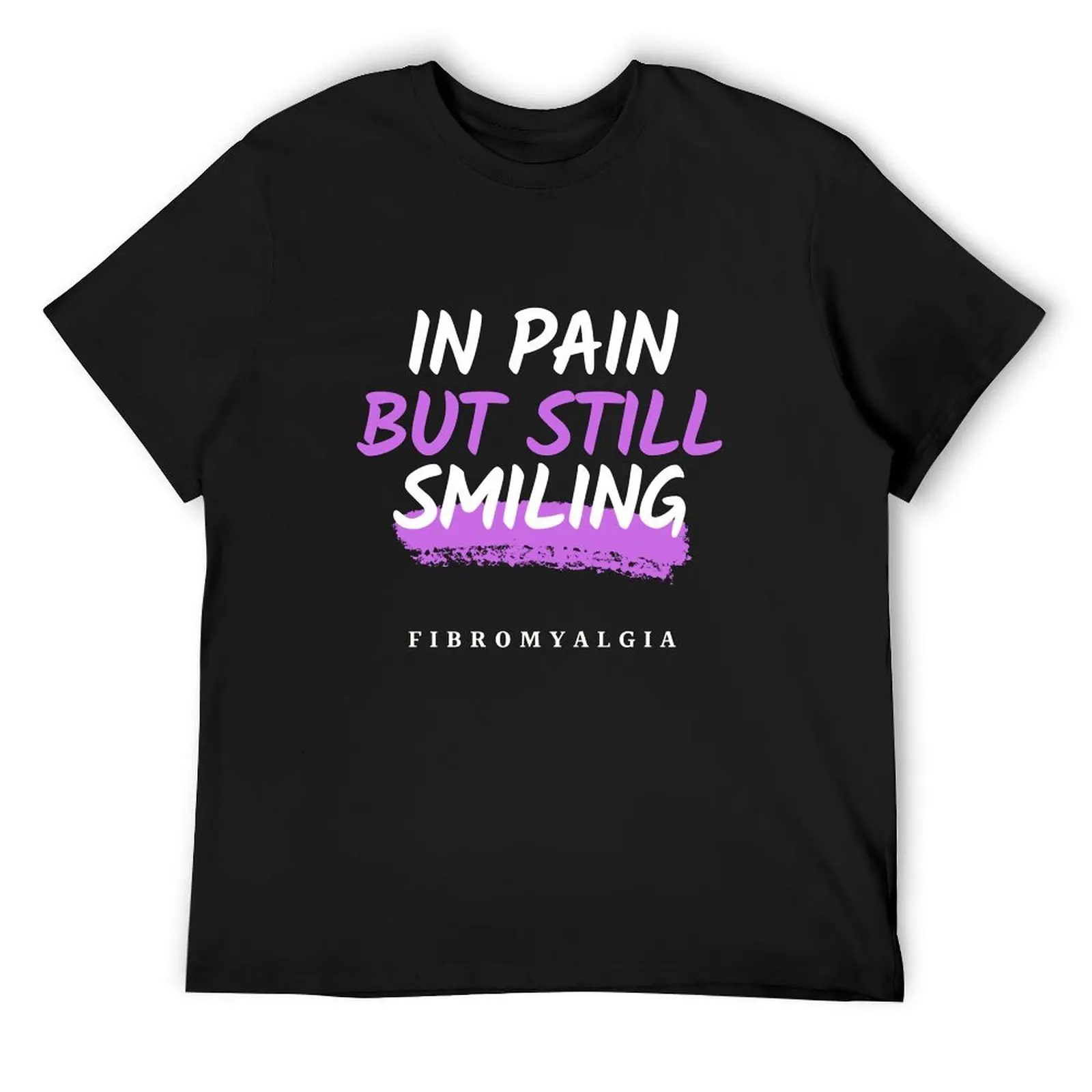 

In pain but still smiling-Fibromyalgia Awareness T-Shirt T-shirts man new edition black t-shirts for men