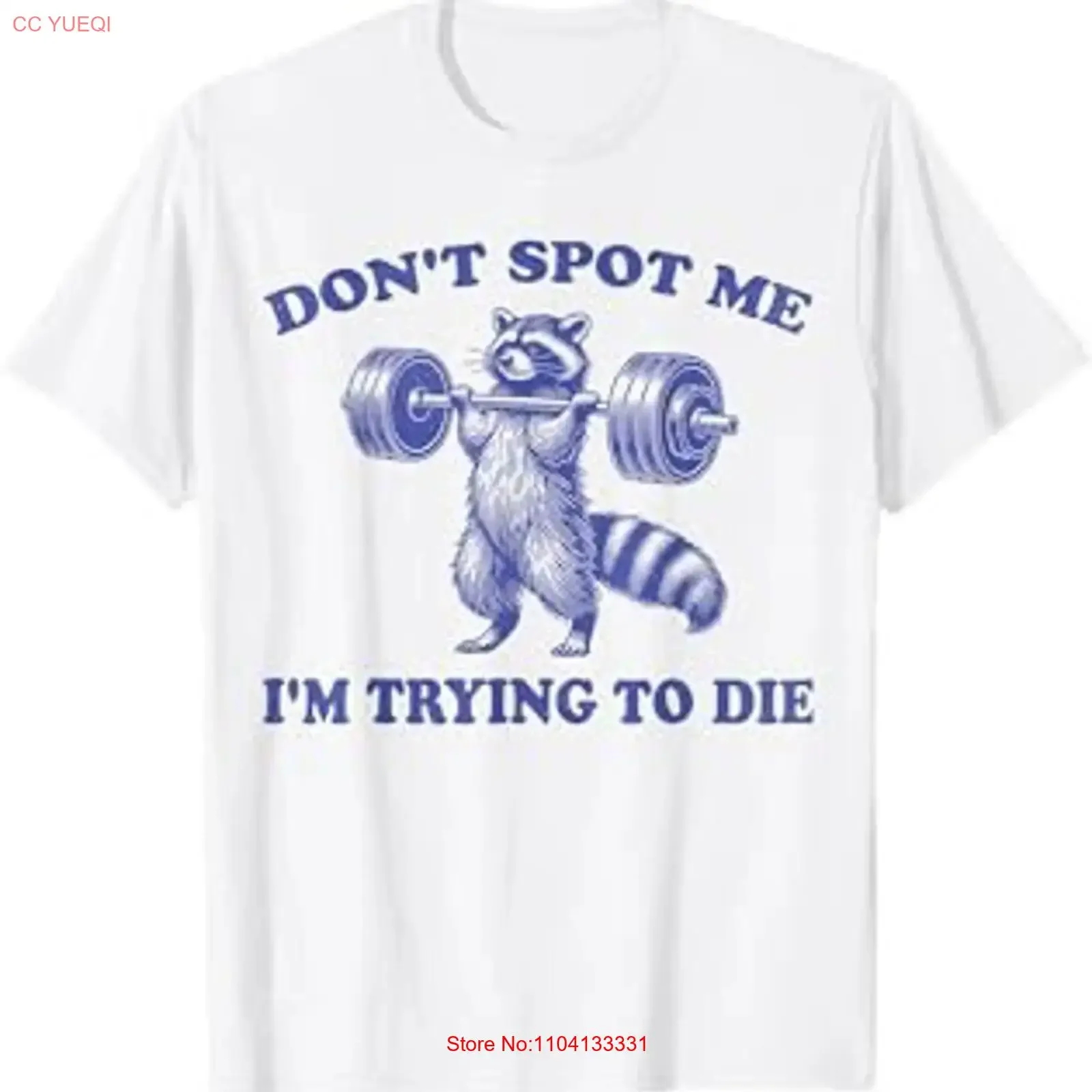 Don't Spot Me I'm Trying to Die Funny racoon Workout Gym T Shirt vintage Washed fashion Versatile streetwear Soft