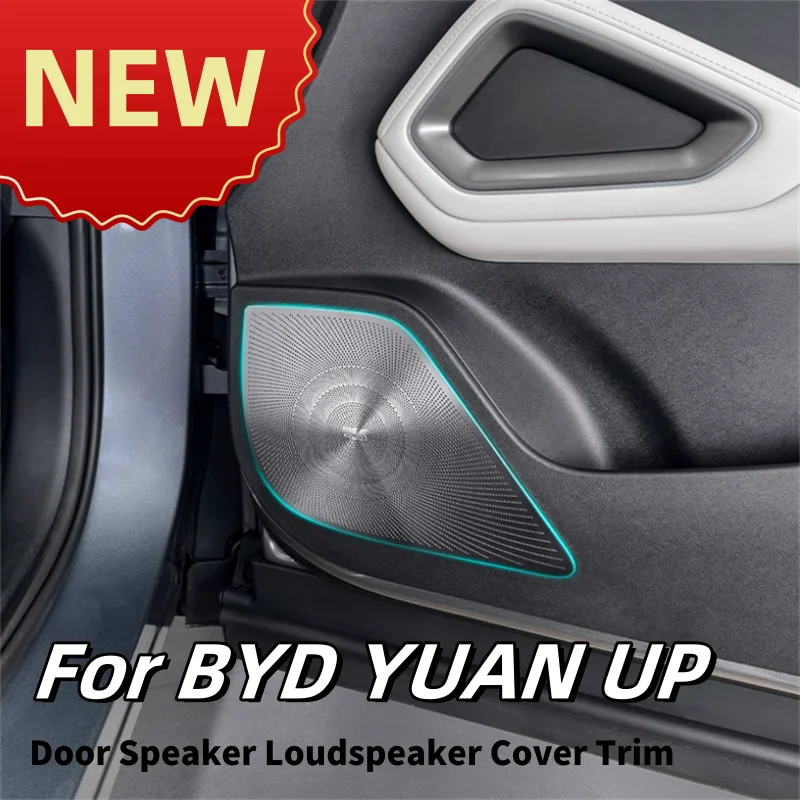 

Interior Accessories For BYD YUAN UP 2024 2025 Stainless Steel Door Speaker Audio Loudspeaker Cover Trim