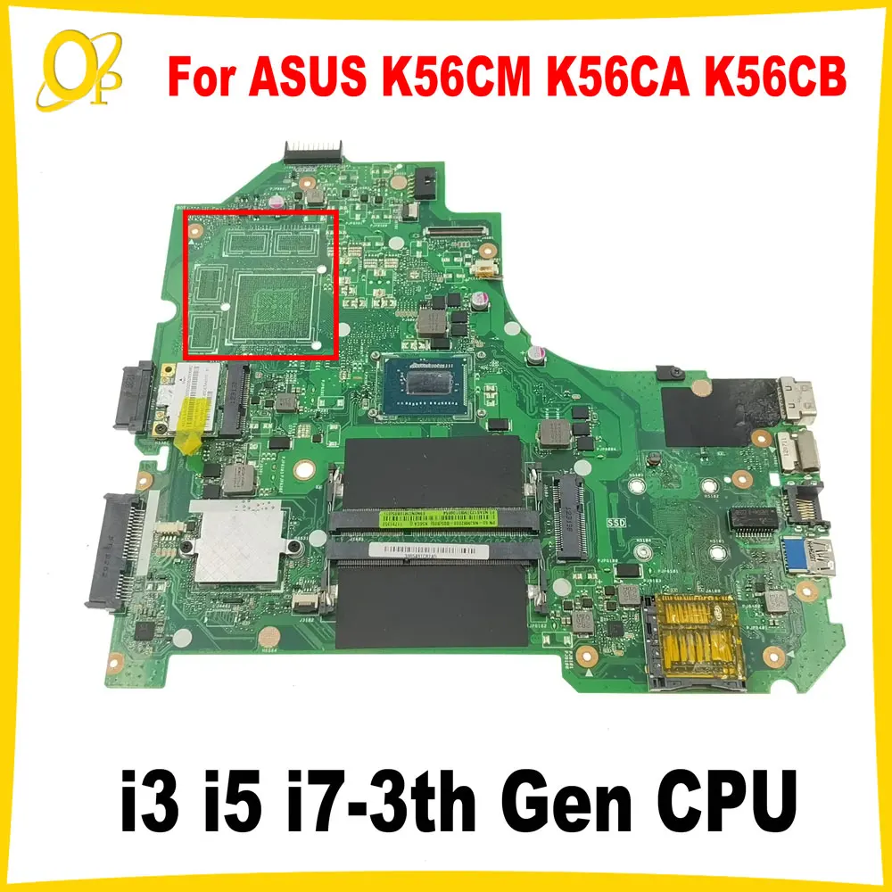 K56CM Mainboard for ASUS K56CA K56C K56CB S550C S56C A56C Laptop Mainboard with i3 i5 i7-3th Gen CPU UMA DDR3 Fully tested