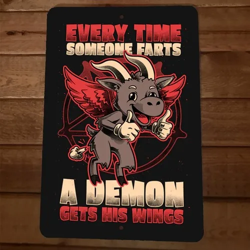 Every Time Someone Farts a Demon Gets His Wings  Metal Wall Sign