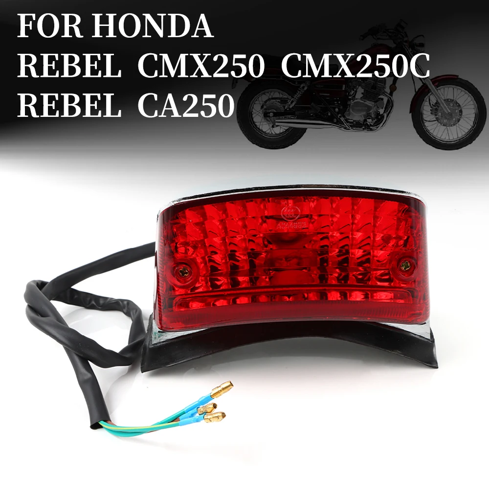 For HONDA Rebel CA250 Rebel CMX250 CMX250C CA 250 CMX 250 CMX 250C Motorcycle Rear Red Taillight Brake Tail Light Stop Indicator