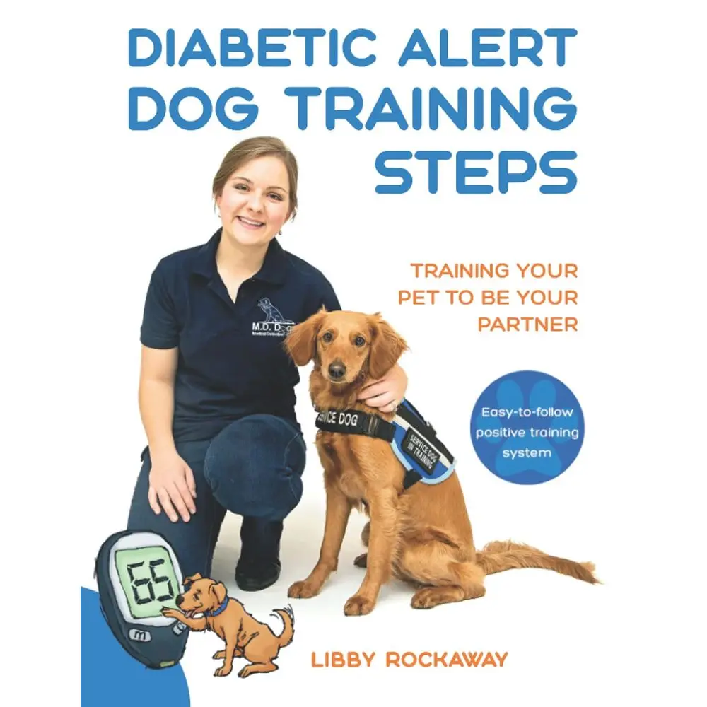 

Diabetic Alert Dog Training Steps: Training Your Pet To Be Your Partner
