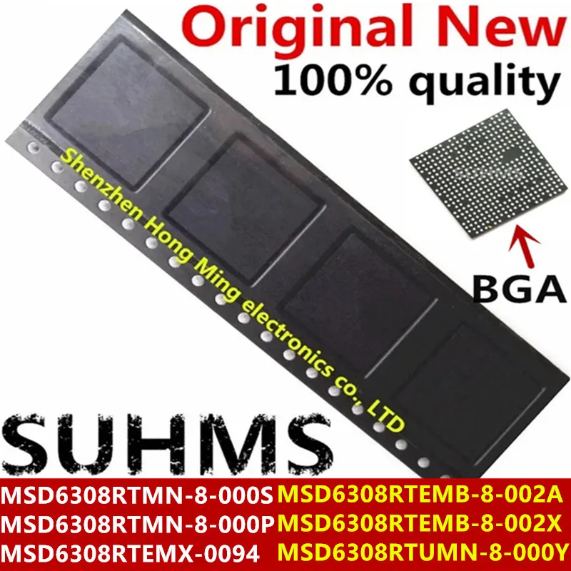 

100%New MSD6308RTMN-8-000S MSD6308RTMN-8-000P MSD6308RTEMB-8-002A MSD6308RTEMB-8-002X MSD6308RTUMN-8-000Y MSD6308RTEMX-0094 BGA