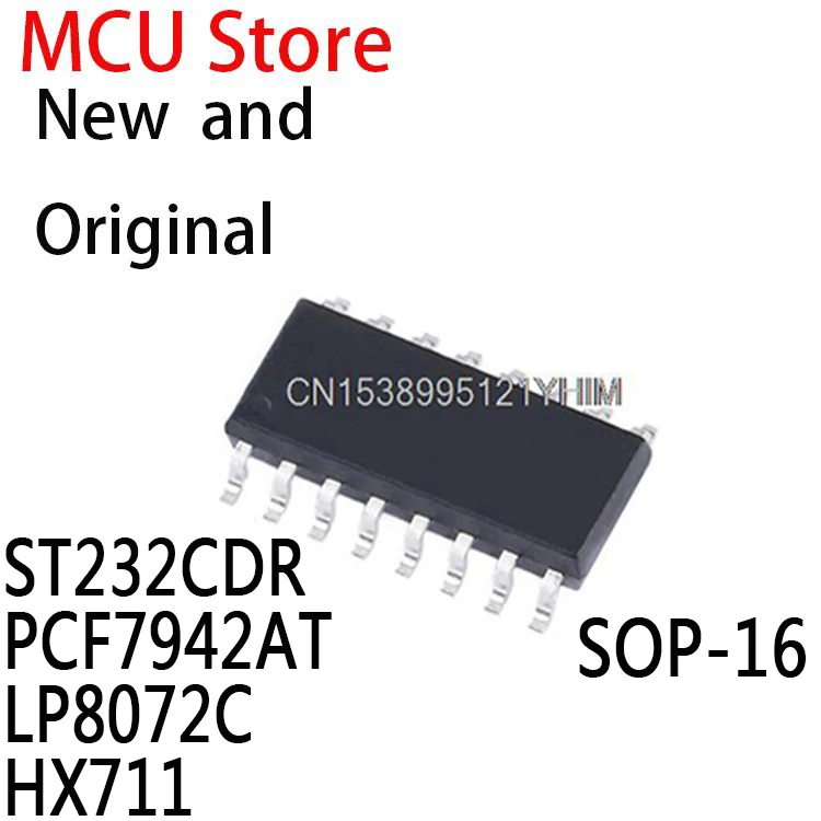 10PCS New and Original SOP16 ST232C SOP ST232 SOP-16 PCF7942AT PCF7942 7942AT LP8072 HX711 ST232CDR PCF7942AT LP8072C HX711