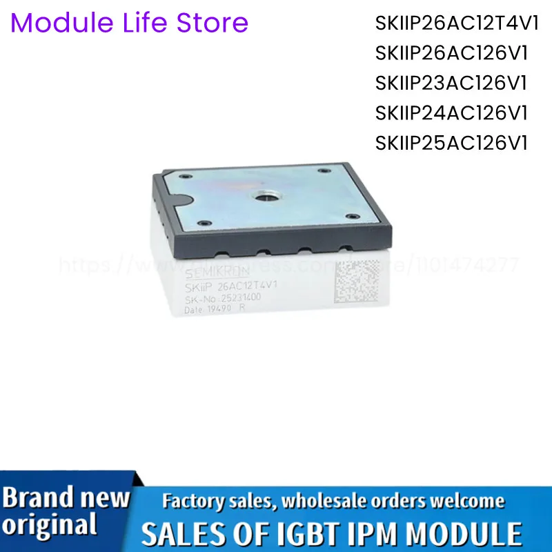 

SKIIP26AC12T4V1 SKIIP26AC126V1 SKIIP23AC126V1 SKIIP24AC126V1 SKIIP25AC126V1 IGBT NEW AND ORIGINAL MODULE