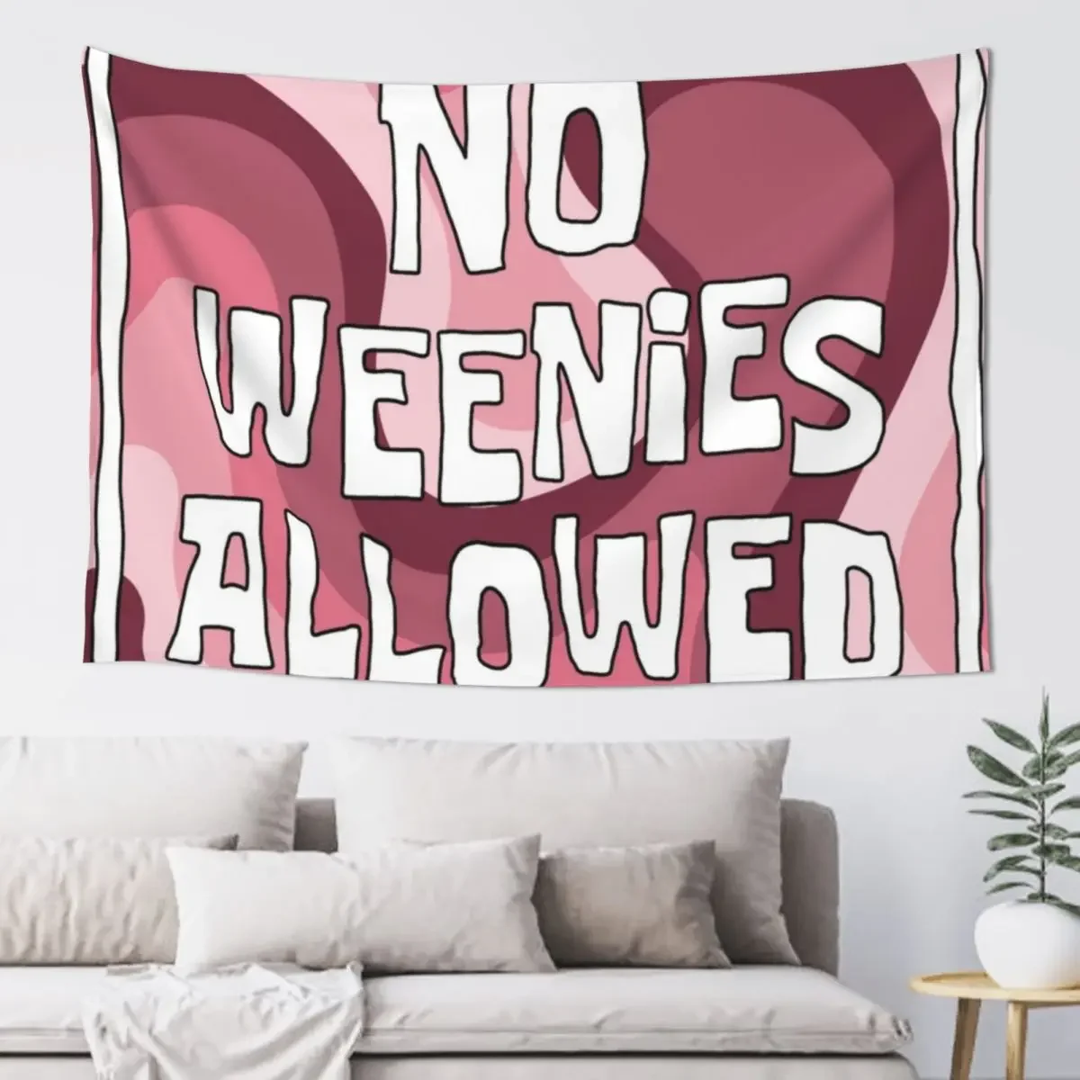 No Weenies Allowed (pink) Tapestry Room Decor Room Design Wallpaper Tapestry