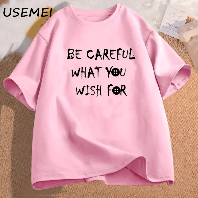 Coraline Graphic T Shirts Be Careful What You Wish for Letter Printed T-shirt Cotton Short Sleeve Tee Shirt Womens Clothing Tops