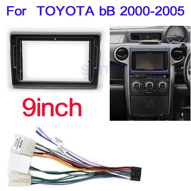 

9 inch big screen 2 Din android Car Radio Fascia Frame with cable wire for TOYOTA bB 2000-2005 car panel Dash Mount Kit