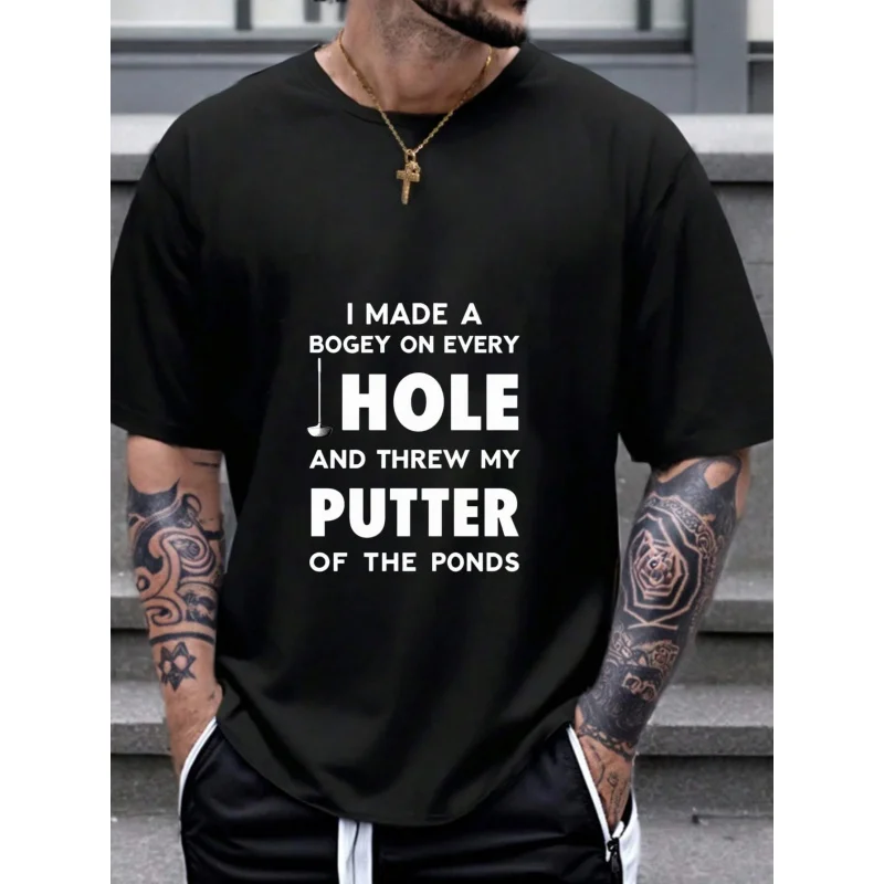 

Men's T-Shirt Black Golf Humor I Made a Bogey on Every Hole and Threw My Putter of the Ponds Printed Pattern High Quality Cotton