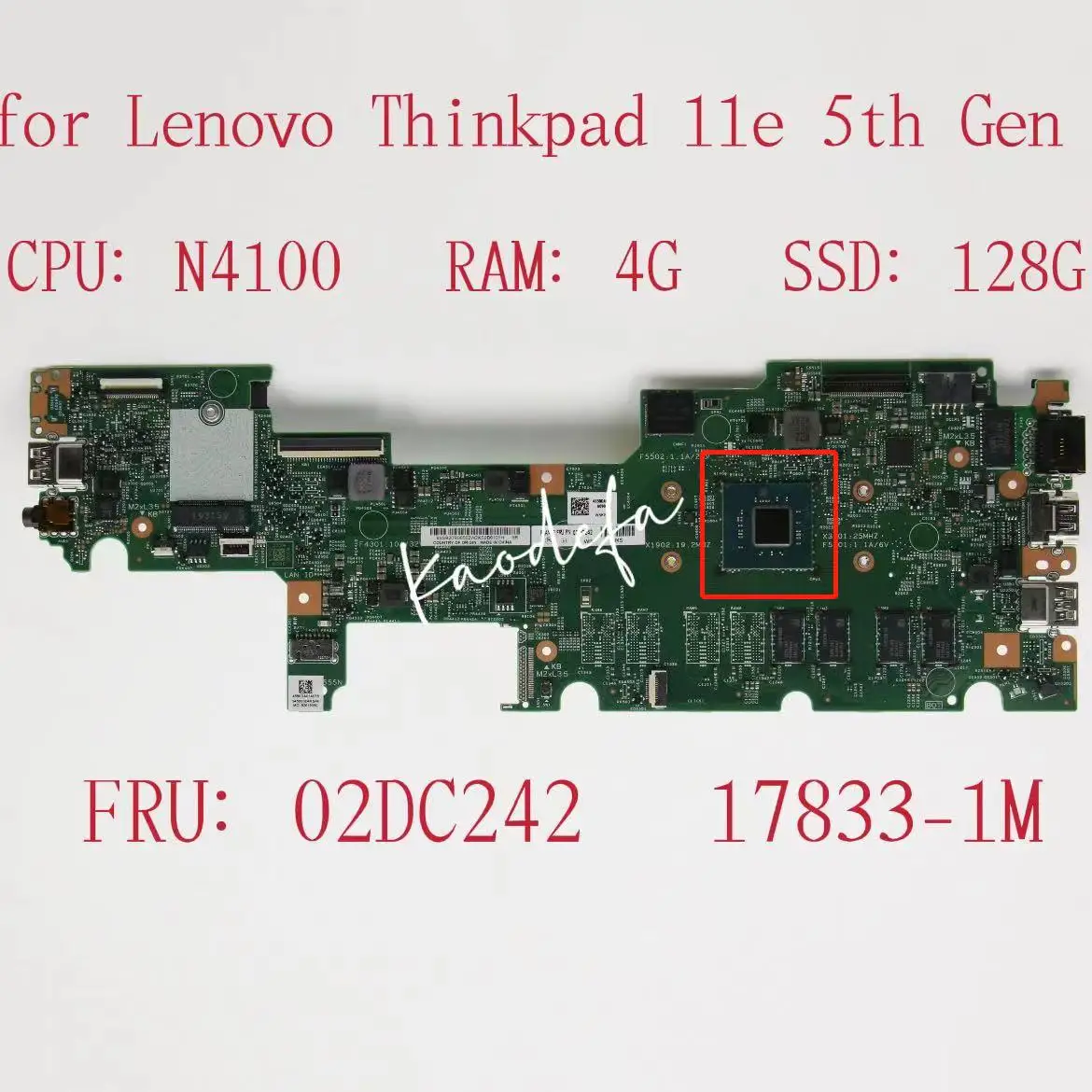 

17833-1M Mainboard For Lenovo ThinkPad 11e 5th Gen Laptop Motherboard With CPU N4100 RAM 4G SSD:128GB FRU 02DC242 100% Test OK