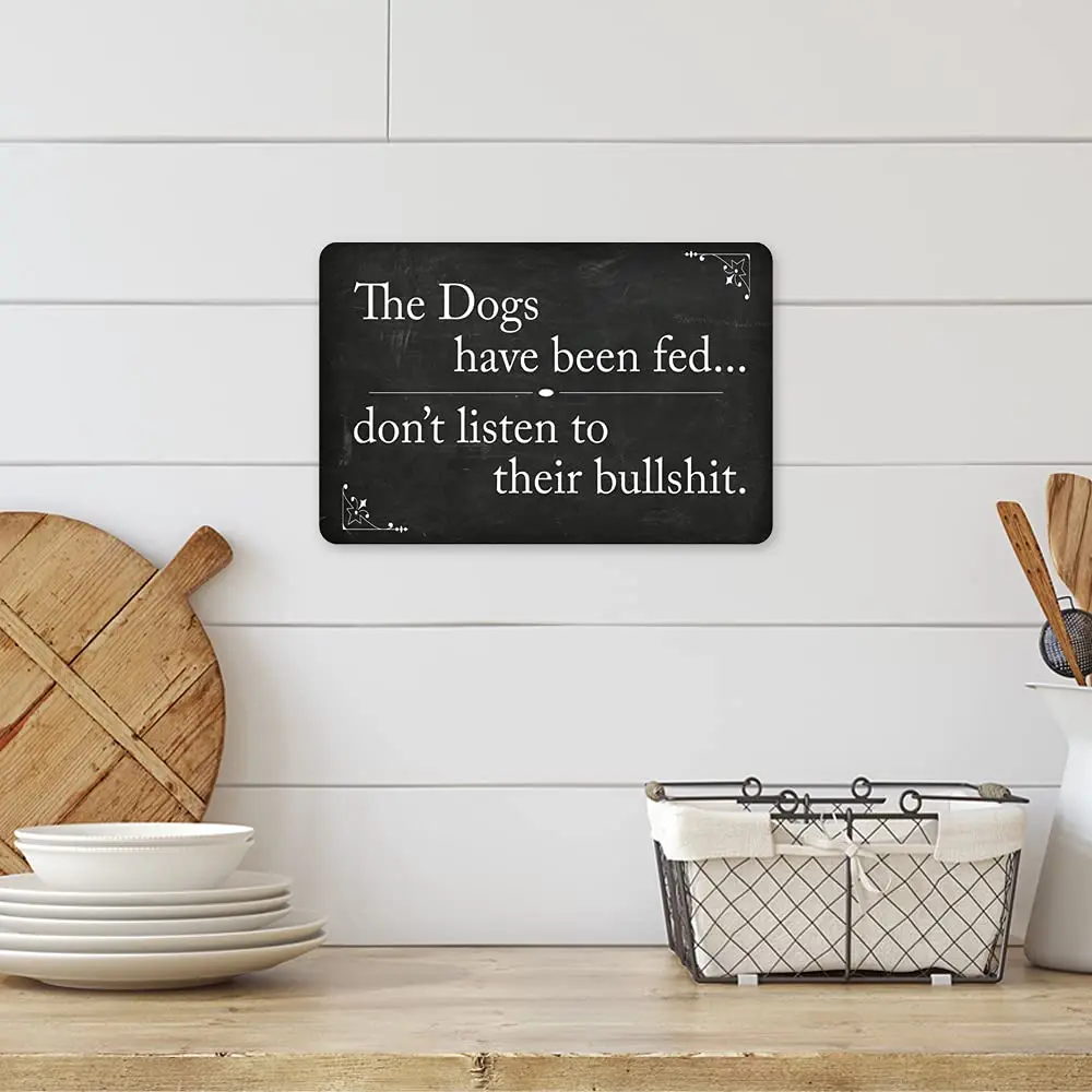 The dogs have been fed… Sign Funny Pets Cats Signs Décor Wall Art Decorations Plaque Tin Gift High Gloss Metal 208120061024