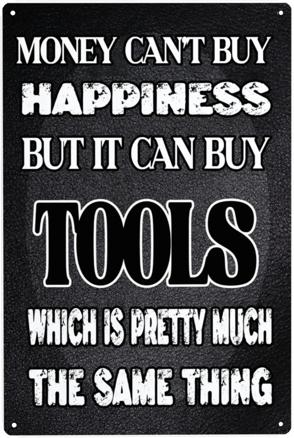 OMMIIY Decor ; Retro Vintage Metal Sign - Money Cant Buy Happiness, But It Can Tools Humorous Wall for Bars, Pubs, Cafes, Garage