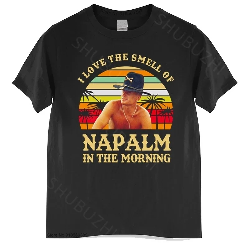 of Napalm in The Morning Vintage Retro T-Shirt Bill Kilgore Apocalypse Now Men T shirt Summer Black Tee-shirt Euro Size