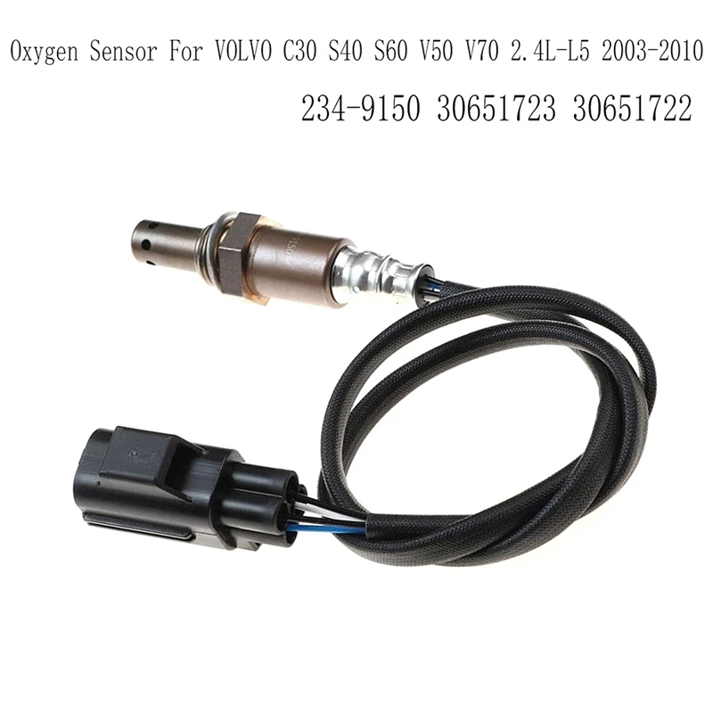 

234-9150 O2 Oxygen Sensor For VOLVO C30 S40 S60 V50 V70 2.4L-L5 2003-2010 Air Fuel Ratio Oxygen Sensor 30651723 30651722