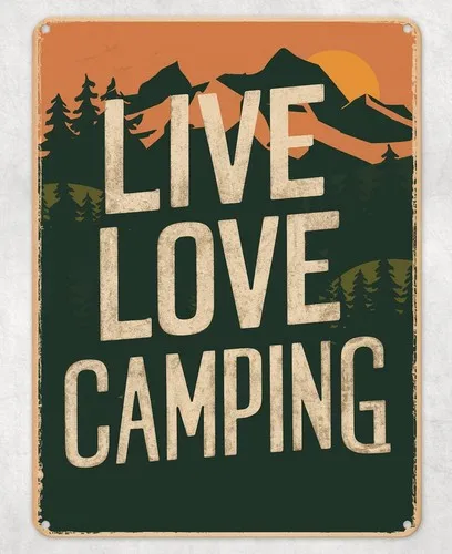 Live Love Camping Campsite Metal Poster Wall Tin Sign Man Cave Shed Home Plaque --Tin Sign