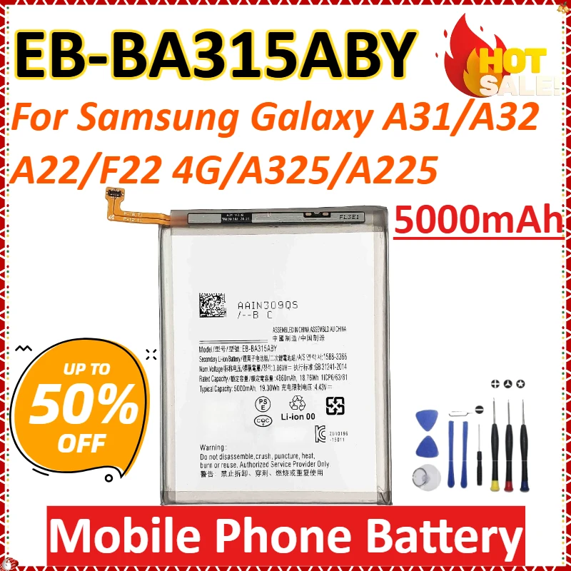 

New EB-BA315ABY 5000mAh for Samsung Galaxy A31/A32/ A22/F22 4G/A325/A225 High-Capacity Replacement Mobile Phone Battery + Tools