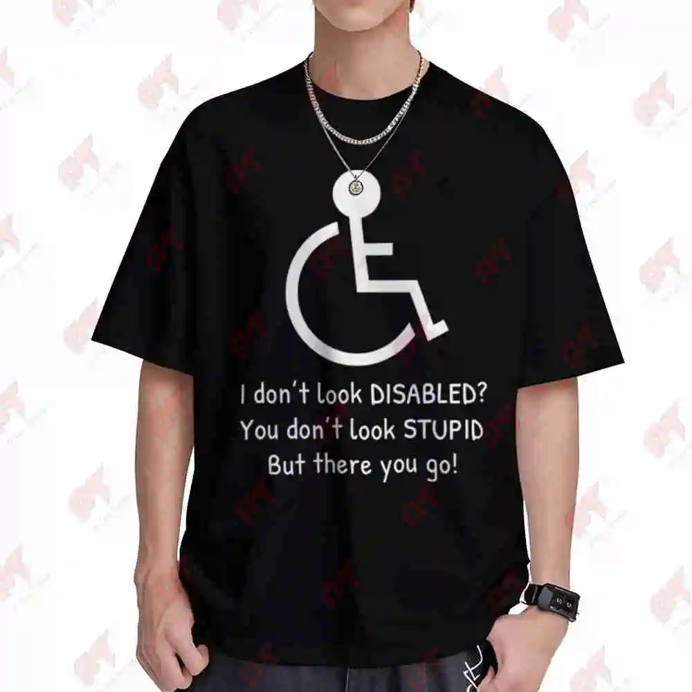 Disabled Funny Quote Wheelchair Slogan Handicap Short Sleeve Tee 100% Cotton T-Shirt
