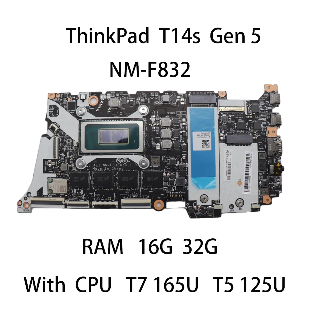 NM-F832 Laptop Motherboard For Lenovo ThinkPad T14s Gen 5 With CPU T5 125U T7 165U RAM 16G 32G