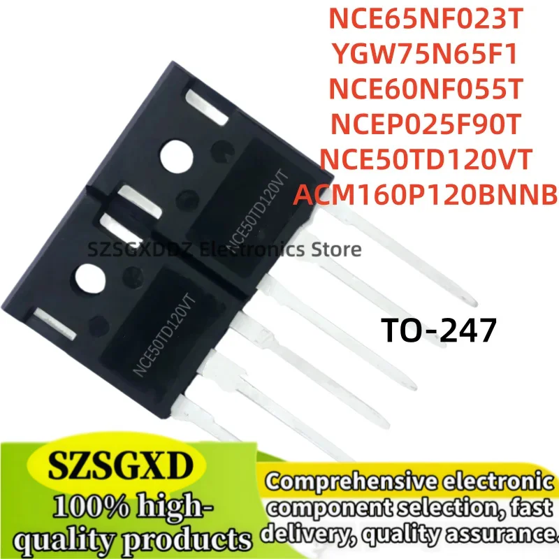 5-10Uds 100% new original NCEP025F90T ACM160P120BNNB YGW75N65F1 NCE50TD120VT NCE60NF055T NCE65NF023T TO-247 MOSFET In Stock
