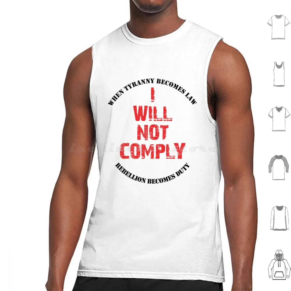 I Will Not Comply Tank Tops Print Cotton Protest Scamdemic Anti Lockdown Anti Vax Lockdown Liberty Libertarian