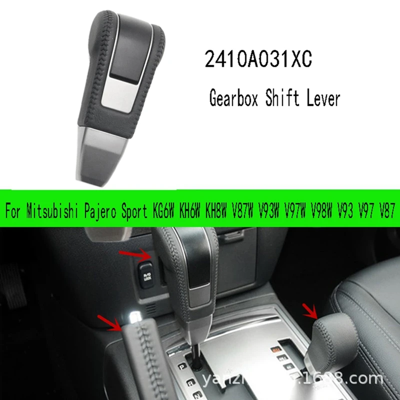 

2410A031XC Gearbox Shift Lever For Mitsubishi Pajero Sport KG6W KH6W KH8W V87W V93W V97W V98W V93 V97 V87 Shift Knob