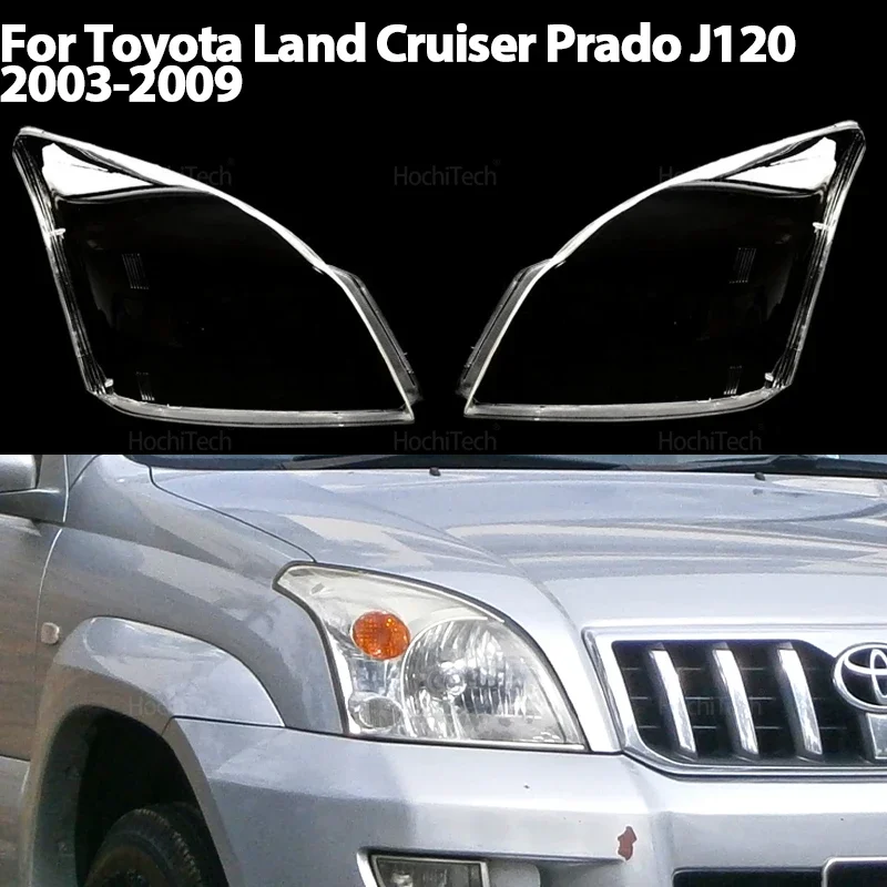 Transparent Front Headlights Lens Shell Cover Lampcover Lampshade for Toyota Land Cruiser Prado J120 2003 2004 2005 2006-2009