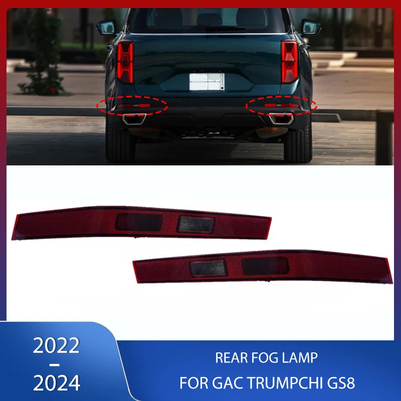 

Car Rear Bumper Reflector Reverse Turn Signal Fog Light Stop Warning Brake Lamp Taillights For GAC Trumpchi GS8 2022 2023 2024