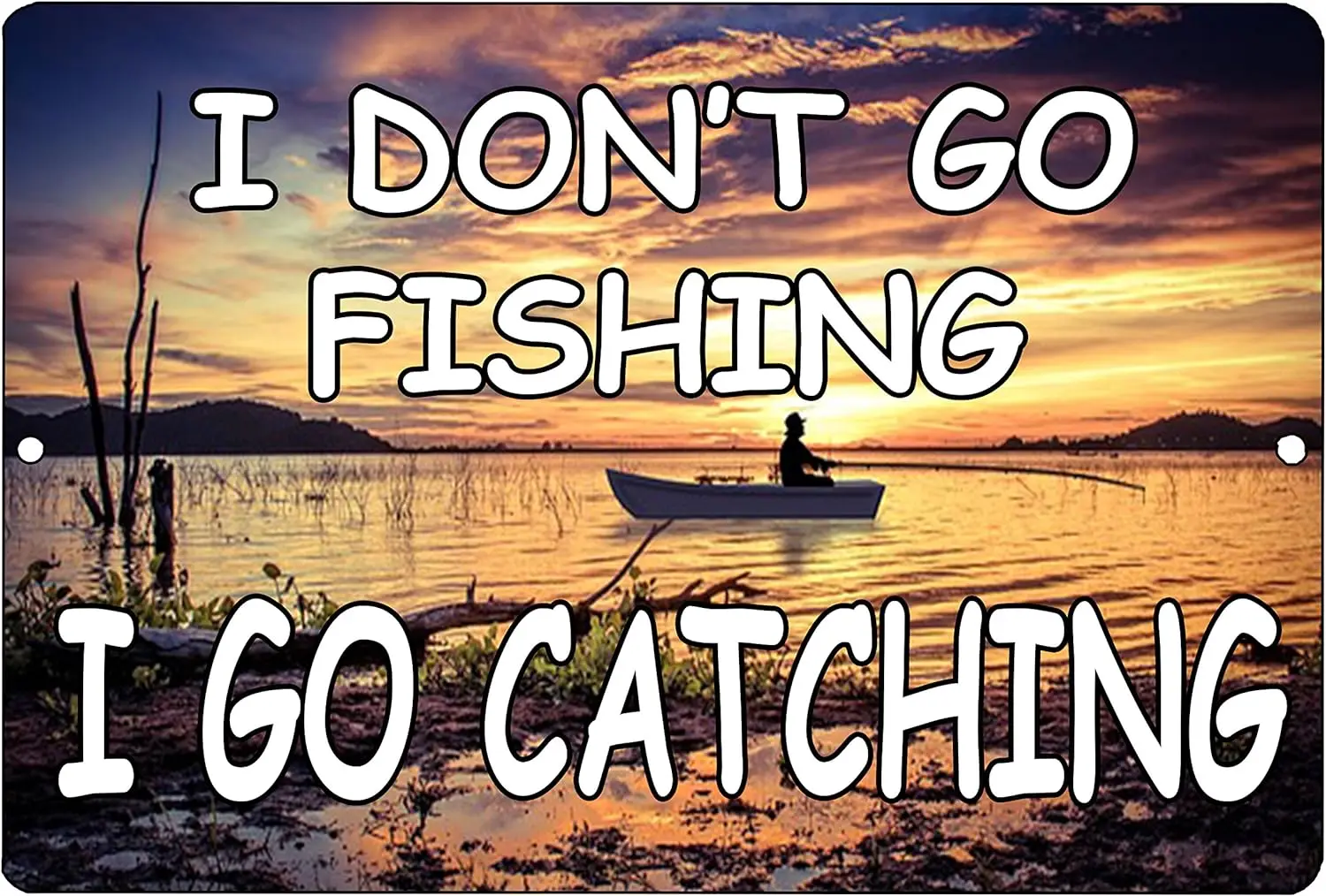 Rogue River Tactical Funny Fishing Boat Metal Tin Sign Wall Decor Man Cave Bar I Go Catching