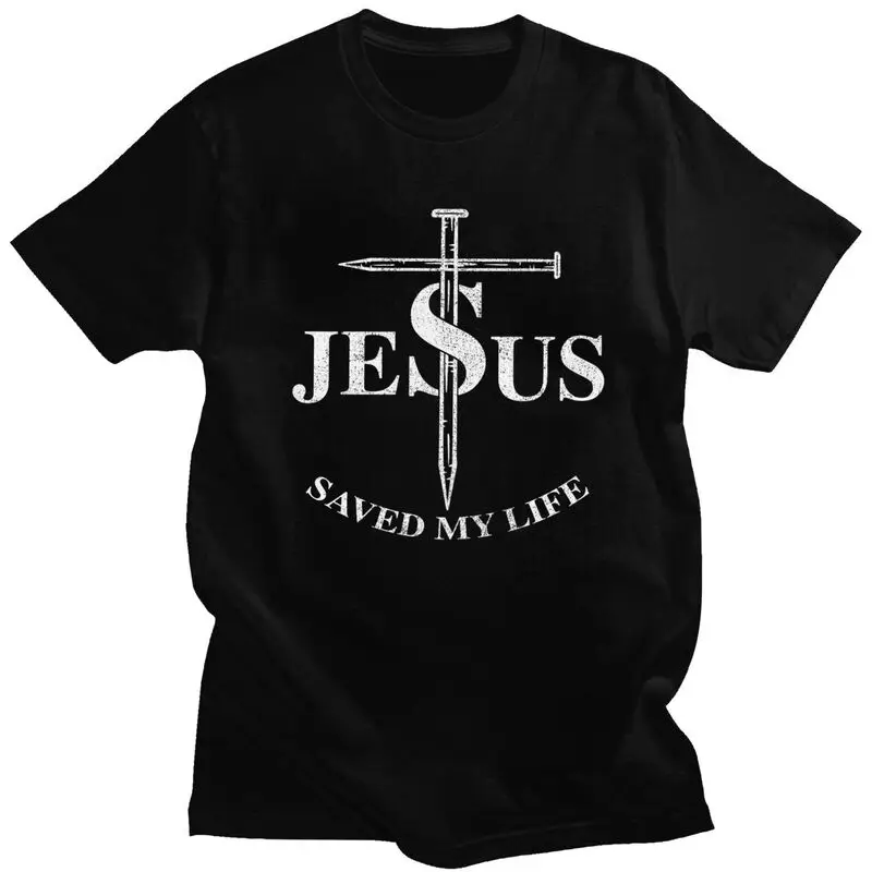 Religious Jesus Saved My Life T Shirt for Men Pure Cotton Tees Tshirts Short Sleeved Urban T-shirt Clothes