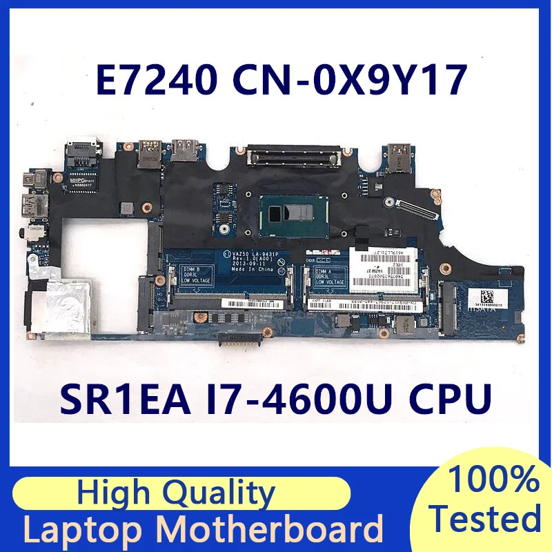 

CN-0X9Y17 0X9Y17 X9Y17 For Dell E7240 Laptop Motherboard With SR1EA I7-4600U CPU HM87 VAZ50 LA-9431P 100% Full Tested Good