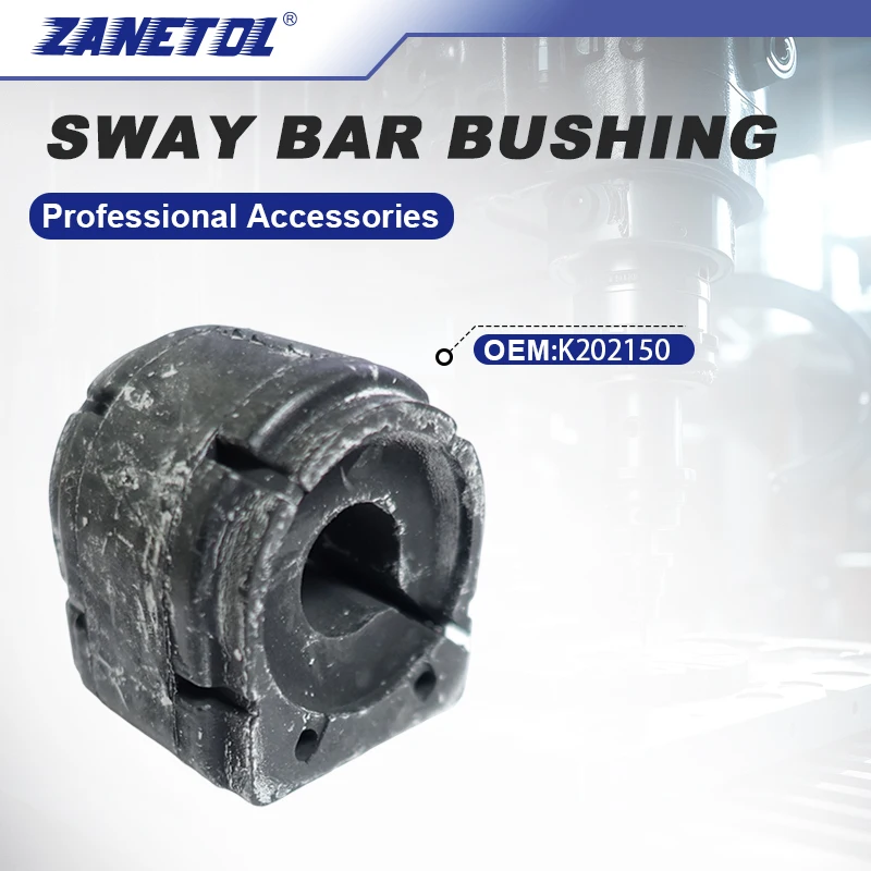 Втулка стабилизатора поперечной устойчивости ZANETOL для автомобилей K202150, аксессуары, горячая новая модель, автомобильные детали, качественные внутренние пластики, замена ремонта Втулка стабилизатора поперечной устойчивости ZANETOL для автомобилей K202150, аксессуары, горячая новая модель, автомобильные детали, качественные внутренние пластики, замена ремонта