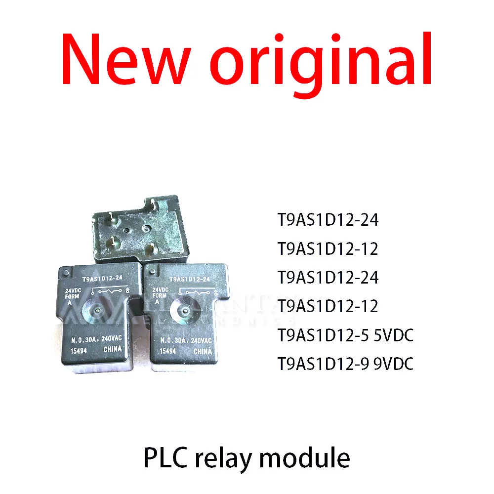 10Pcs/Lot New original T9AS1D12-24 T9AS1D12-12 T9AS1D12-24 T9AS1D12-12 T9AS1D12-5 5VDC T9AS1D12-9 9VDC PLC relay module