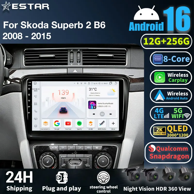 Android 16 Car Radio For Skoda Superb 2 B6 2008 - 2015 GPS Multimedia Player Navi Head Unit Stereo 360 Camera BT Video Audio DSP