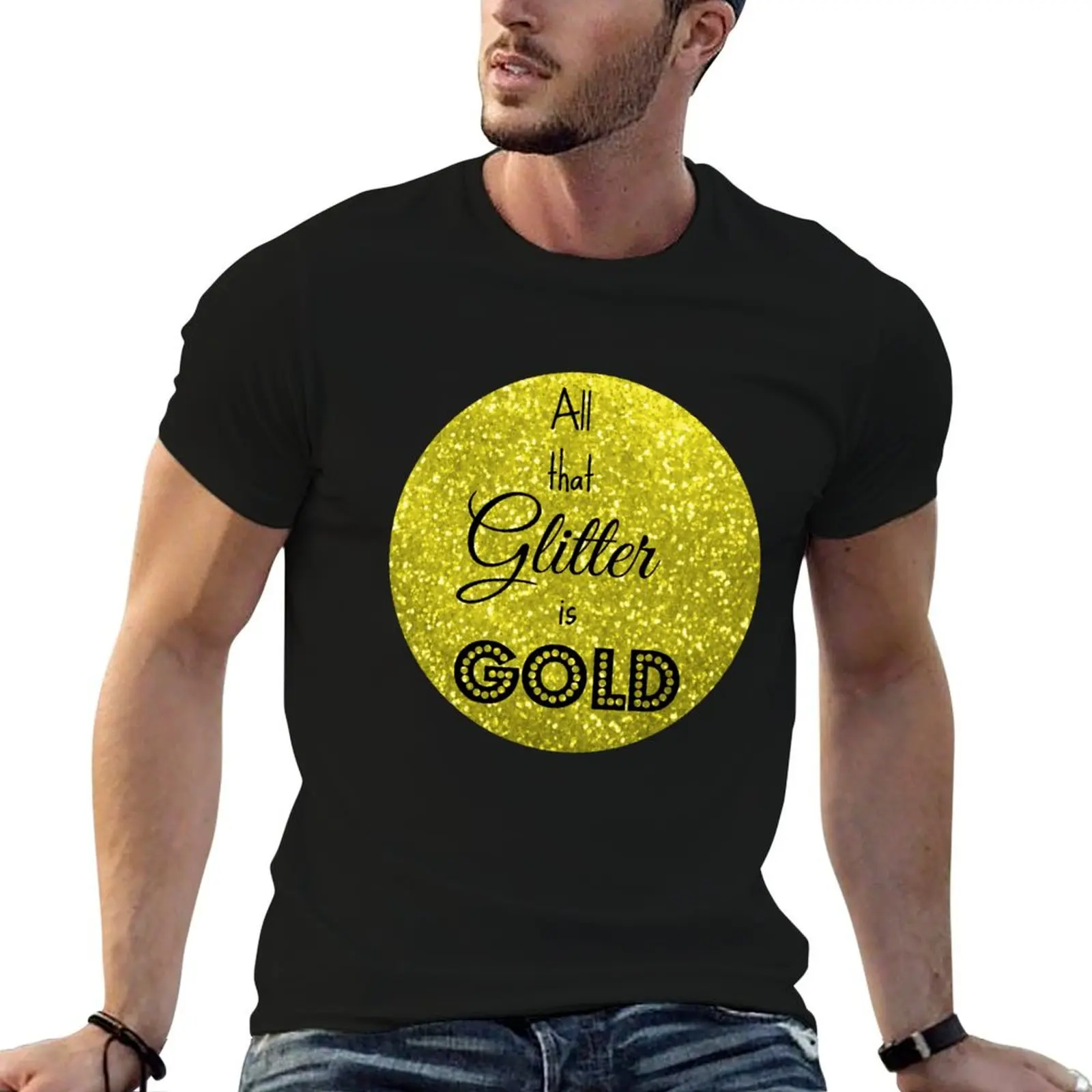All That Glitter is Gold T-Shirt Large Size Breathable Tee